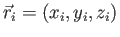 $\vec{r}_i = (x_i, y_i, z_i)$