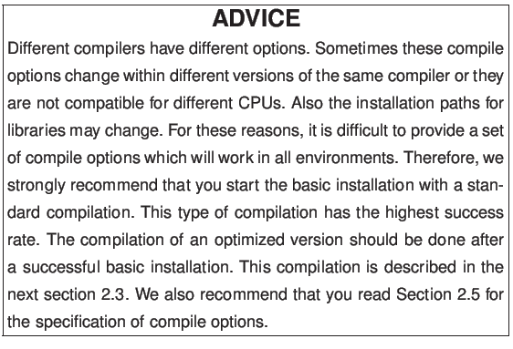 % latex2html id marker 1646
\fbox{\parbox{0.98\textwidth}{\centerline{\Large\bf...
...hat you read
Section \ref{DATABASE} for the specification of compile options.}}